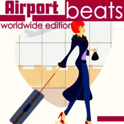 Airport Beats (Worldwide Edition) by Various Artists album reviews, ratings, credits
