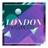 London Nights - The Sound of Deep House