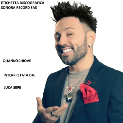 Quanno chiove - Single - Luca Sepe