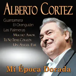 Mi Época Dorada - Alberto Cortez