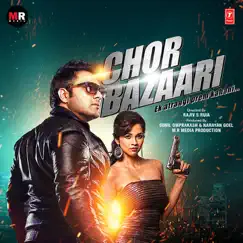Chor Bazaari (Original Motion Picture Soundtrack) - Single by Vikram Singh, Gajendra Verma & Rabbit album reviews, ratings, credits
