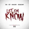 Let 'Em Know - Single album lyrics, reviews, download