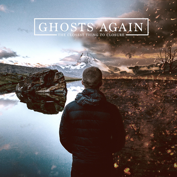 Ghosts Again - The Closest Thing to Closure [EP] (2016)