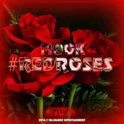 Red Roses - Single by Mook TBG album reviews, ratings, credits