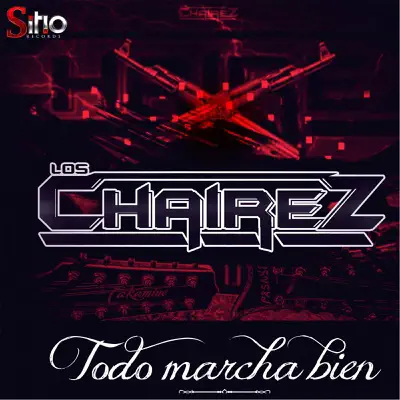 Todo Marcha Bien - Single - Los Chairez