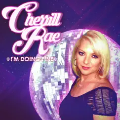 I'm Doing Fine by Cherrill Rae album reviews, ratings, credits