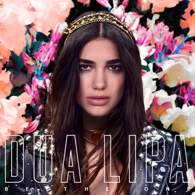 Be the One (Remixes) - EP - Dua Lipa
