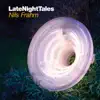 Late Night Tales: Nils Frahm album lyrics, reviews, download