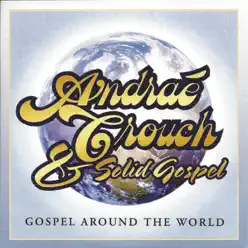 Gospel Around the World - Andraé Crouch