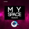 My Space - Mr.Drops lyrics
