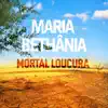 Mortal Loucura - Single album lyrics, reviews, download