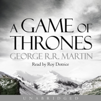 George R.R. Martin - A Game of Thrones: Book 1 of A Song of Ice and Fire (Unabridged) artwork