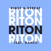 Riton - Rinse & Repeat (feat. Kah-Lo)