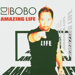 Amazing Life - Single - Dj Bobo