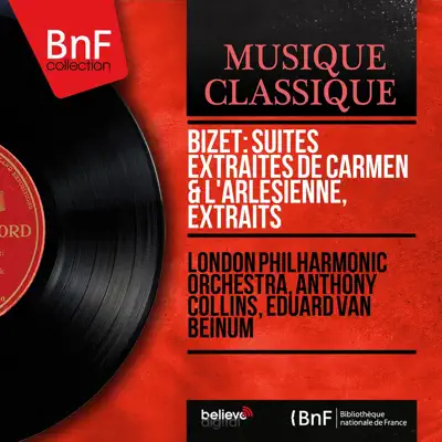 Bizet: Suites extraites de Carmen & L'Arlésienne, extraits (Mono Version) - London Philharmonic Orchestra