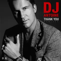 Thank You (Remixes) - EP - Dj Antoine