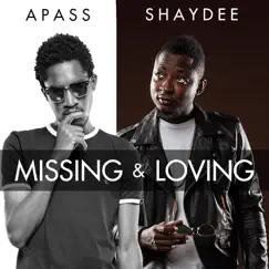 Missing and Loving - Single by A Pass & Shaydee album reviews, ratings, credits