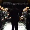 Seven Last Words of the Unarmed - EP album lyrics, reviews, download