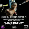 Line 'Em Up (feat. Band Gang AJ & C-Note Cash) - Single album lyrics, reviews, download