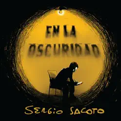 En la Oscuridad - Sergio Sacoto