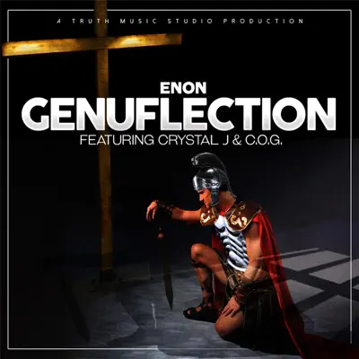 Genuflection (feat. Crystal J & C.O.G.) - Single - Enon