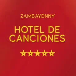 Hotel de Canciones - Zambayonny