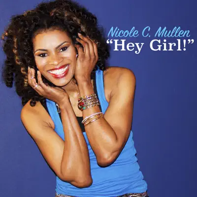 Hey Girl! (feat. David Cox) - Single - Nicole C. Mullen