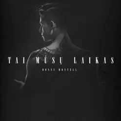 Tai Musu Laikas - Single - Donny Montell