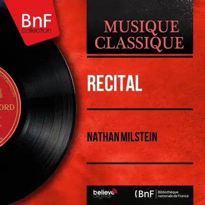 Récital (Mono Version) - Single - Nathan Milstein