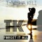 Forget It All - Tynisha Keli lyrics