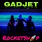 Rocketship - Gadjet lyrics