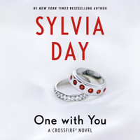 Sylvia Day - One with You: Crossfire Series, Book 5 (Unabridged) artwork