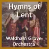 Hymns of Lent - EP album lyrics, reviews, download