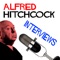 Alfred Hitchcock Talks 'Frenzy' - Alfred Hitchcock lyrics