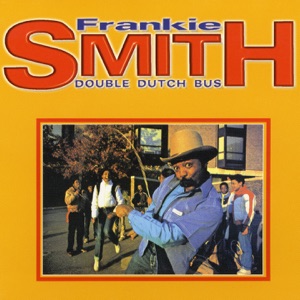 Frankie Smith - Double Dutch Bus - 排舞 音樂