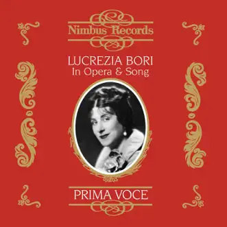 Lucrezia Bori in Opera and Song by The Victor Orchestra, Rosario Bourdon, Josef Pasternack, Frank Black, Nathaniel Shilkret & Various Artists album reviews, ratings, credits