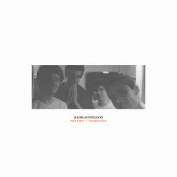 Here & Now / Timewave Zero - Single - BadBadNotGood Here & Now / Timewave Zero - Single - BadBadNotGood