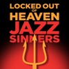 Locked Out of Heaven: Jazz Sinners artwork
