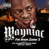 I'm from Zone 3 (feat. Lil Scrappy, Young Dro and Lil Chuk) - Single album lyrics, reviews, download