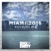 Big and Dirty Miami 2016