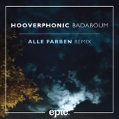 Hooverphonic - Badaboum (Alle Farben Remix) [Radio Edit]