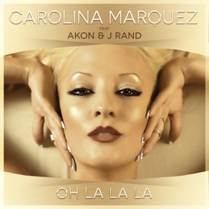 Carolina Marquez - Oh La La La (feat. Akon & J. Rand) (Nick Peloso Edit Mix) - Line Dance Choreograf/in