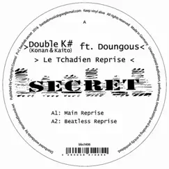Le Tchadien Reprise (feat. Doungous) - EP by Double K album reviews, ratings, credits