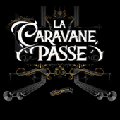 Canis Carmina - La Caravane Passe