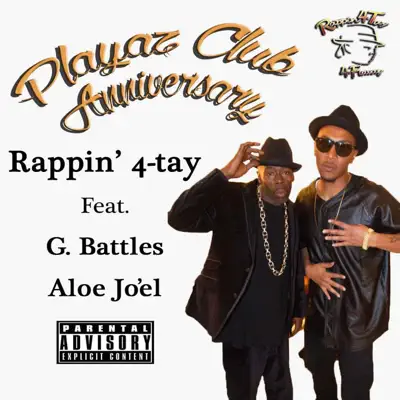 Playaz Club Anniversary (feat. G. Battles & Aloe Jo'El) - Single - Rappin' 4-Tay