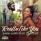 Really Like You (feat. Protoje) - Sara Lugo lyrics