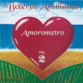 Amorometro, Vol. 2 - Boleros Antillanos artwork