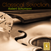 Classical Selection - Schumann: Violin Concerto, WoO 23 & Cello Concerto, Op. 129 - Susanne Lautenbacher, Laszlo Varga & Pierre Cao