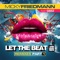 Let the Beat (feat. Geez) [Luis Vazquez Remix] - Micky Friedmann lyrics