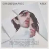 Chronographic album lyrics, reviews, download